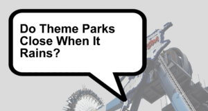 Do Theme Parks Close When It Rains?