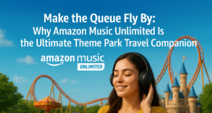 Make the Queue Fly By: Why Amazon Music Unlimited Is the Ultimate Theme Park Travel Companion
